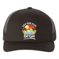 Let The Fun Be Gin Funny Drinking Alcohol Lover Pun Yupoong Adult 5-Panel Trucker Hat