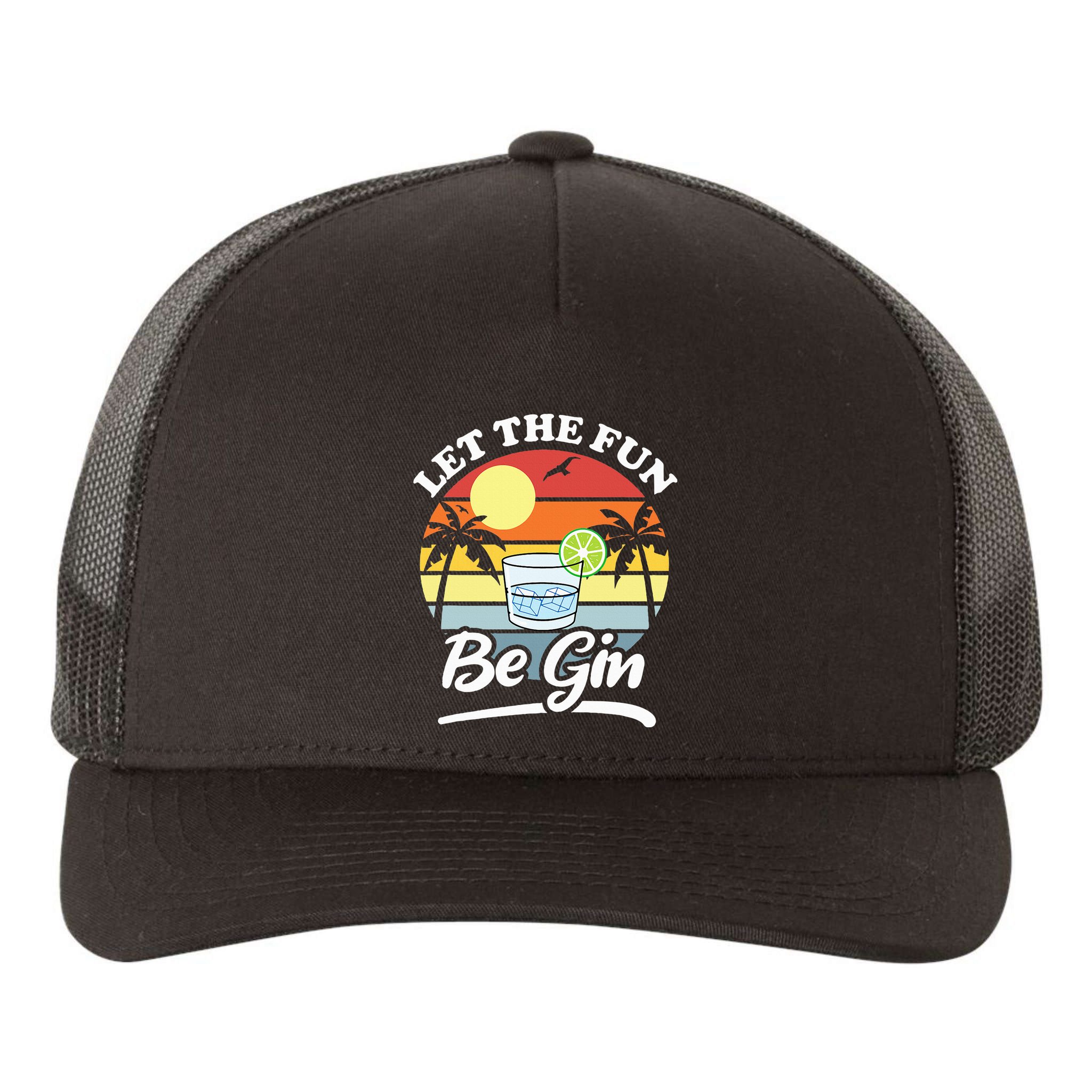 Let The Fun Be Gin Funny Drinking Alcohol Lover Pun Yupoong Adult 5-Panel Trucker Hat