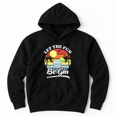 Let The Fun Be Gin Funny Drinking Alcohol Lover Pun Hoodie