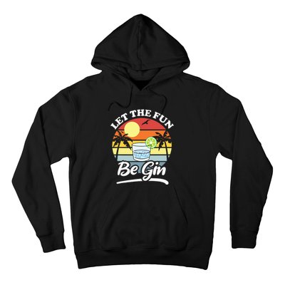 Let The Fun Be Gin Funny Drinking Alcohol Lover Pun Hoodie