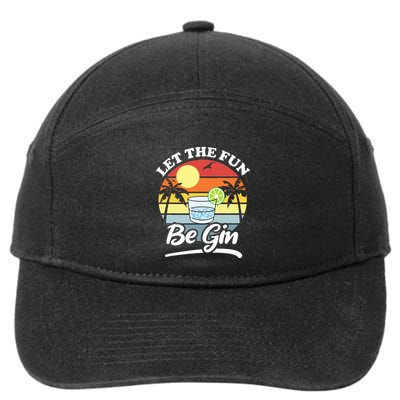 Let The Fun Be Gin Funny Drinking Alcohol Lover Pun 7-Panel Snapback Hat