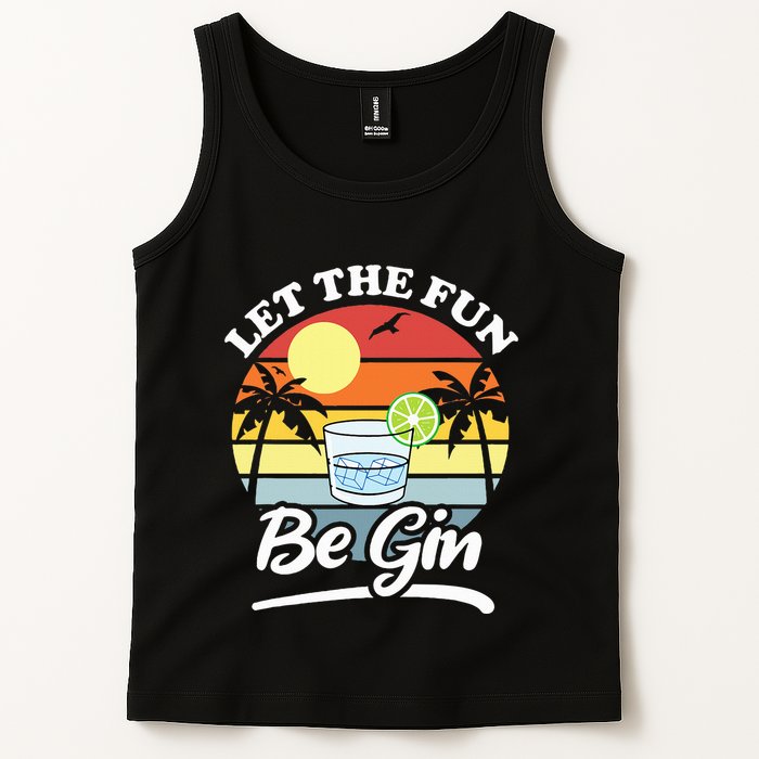 Let The Fun Be Gin Funny Drinking Alcohol Lover Pun Tank Top