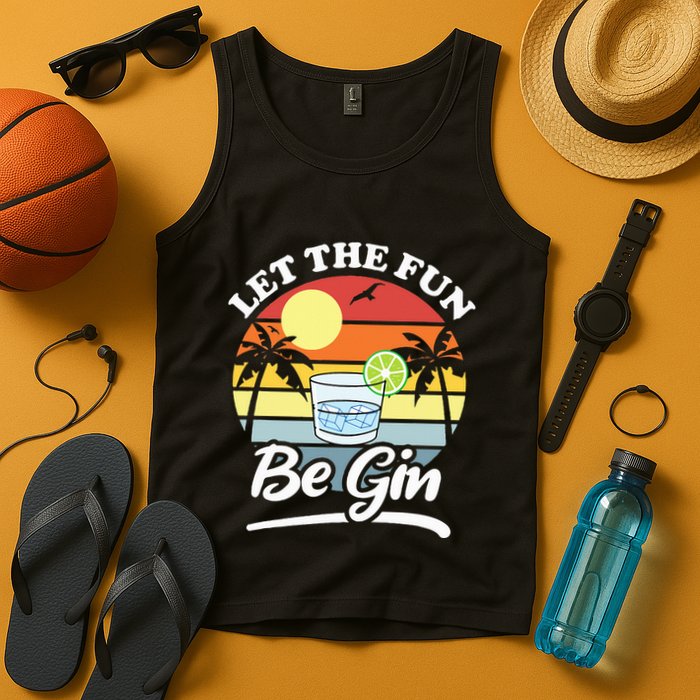 Let The Fun Be Gin Funny Drinking Alcohol Lover Pun Tank Top
