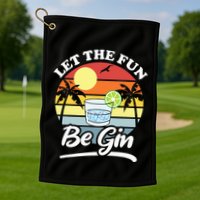 Let The Fun Be Gin Funny Drinking Alcohol Lover Pun Golf Towel