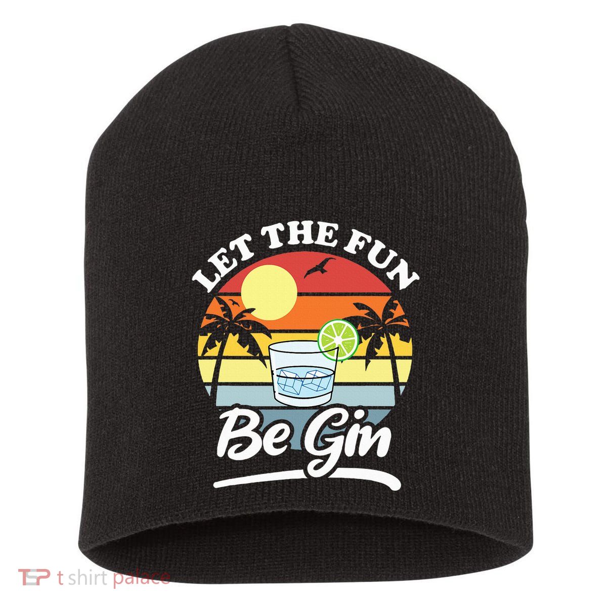 Let The Fun Be Gin Funny Drinking Alcohol Lover Pun Short Acrylic Beanie