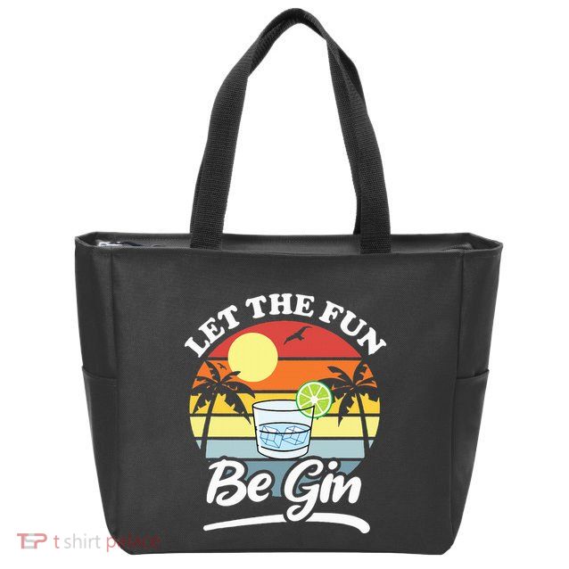 Let The Fun Be Gin Funny Drinking Alcohol Lover Pun Zip Tote Bag