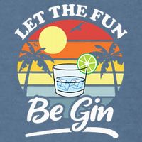 Let The Fun Be Gin Funny Drinking Alcohol Lover Pun Garment-Dyed Sweatshirt
