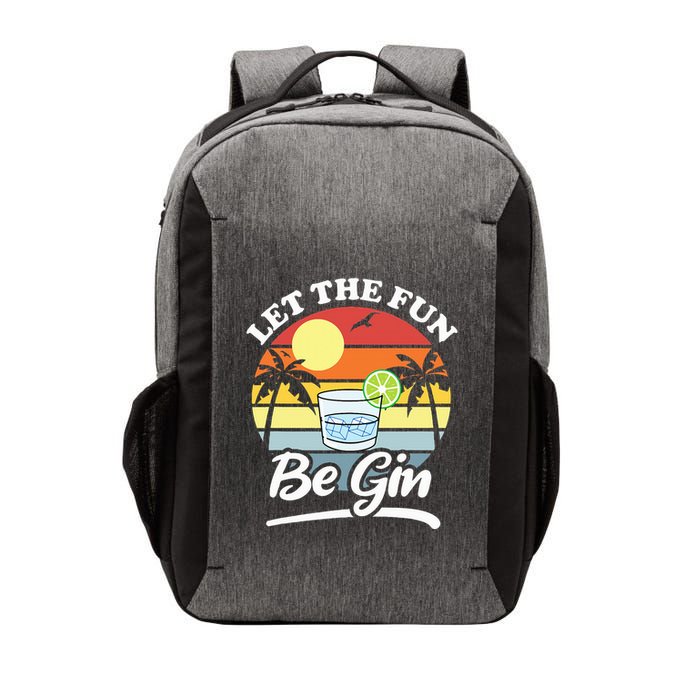 Let The Fun Be Gin Funny Drinking Alcohol Lover Pun Vector Backpack