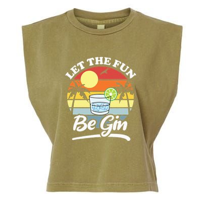Let The Fun Be Gin Funny Drinking Alcohol Lover Pun Garment-Dyed Women's Muscle Tee