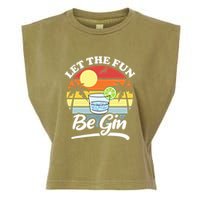 Let The Fun Be Gin Funny Drinking Alcohol Lover Pun Garment-Dyed Women's Muscle Tee