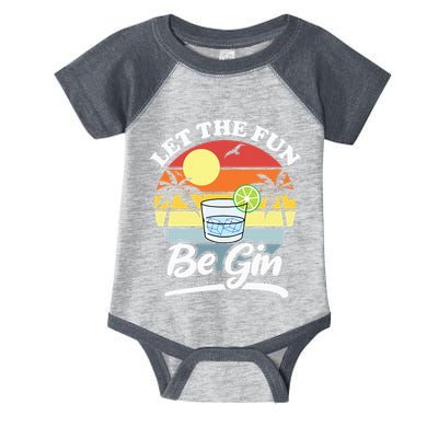 Let The Fun Be Gin Funny Drinking Alcohol Lover Pun Infant Baby Jersey Bodysuit