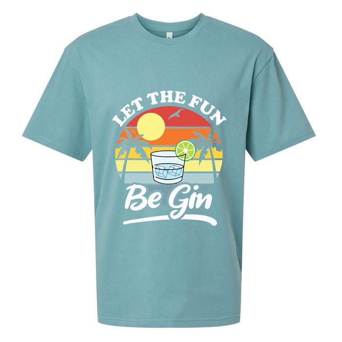 Let The Fun Be Gin Funny Drinking Alcohol Lover Pun Sueded Cloud Jersey T-Shirt