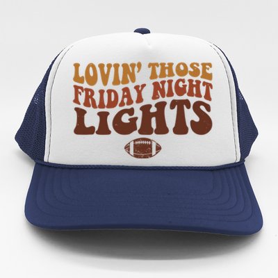 Lovin Those Friday Night Lights Football Trucker Hat