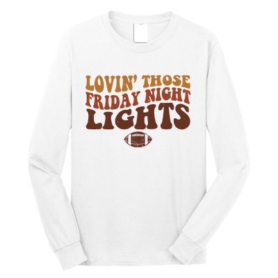 Lovin Those Friday Night Lights Football Long Sleeve Shirt