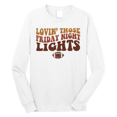 Lovin Those Friday Night Lights Football Long Sleeve Shirt