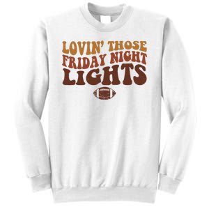 Lovin Those Friday Night Lights Football Sweatshirt