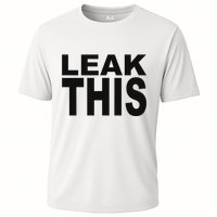 Leak This Funny Cooling Performance Crew T-Shirt