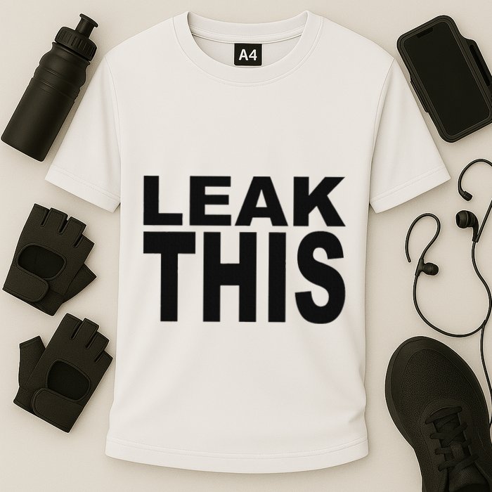 Leak This Funny Cooling Performance Crew T-Shirt