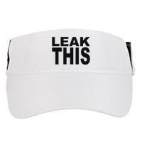 Leak This Funny Adult Drive Performance Visor