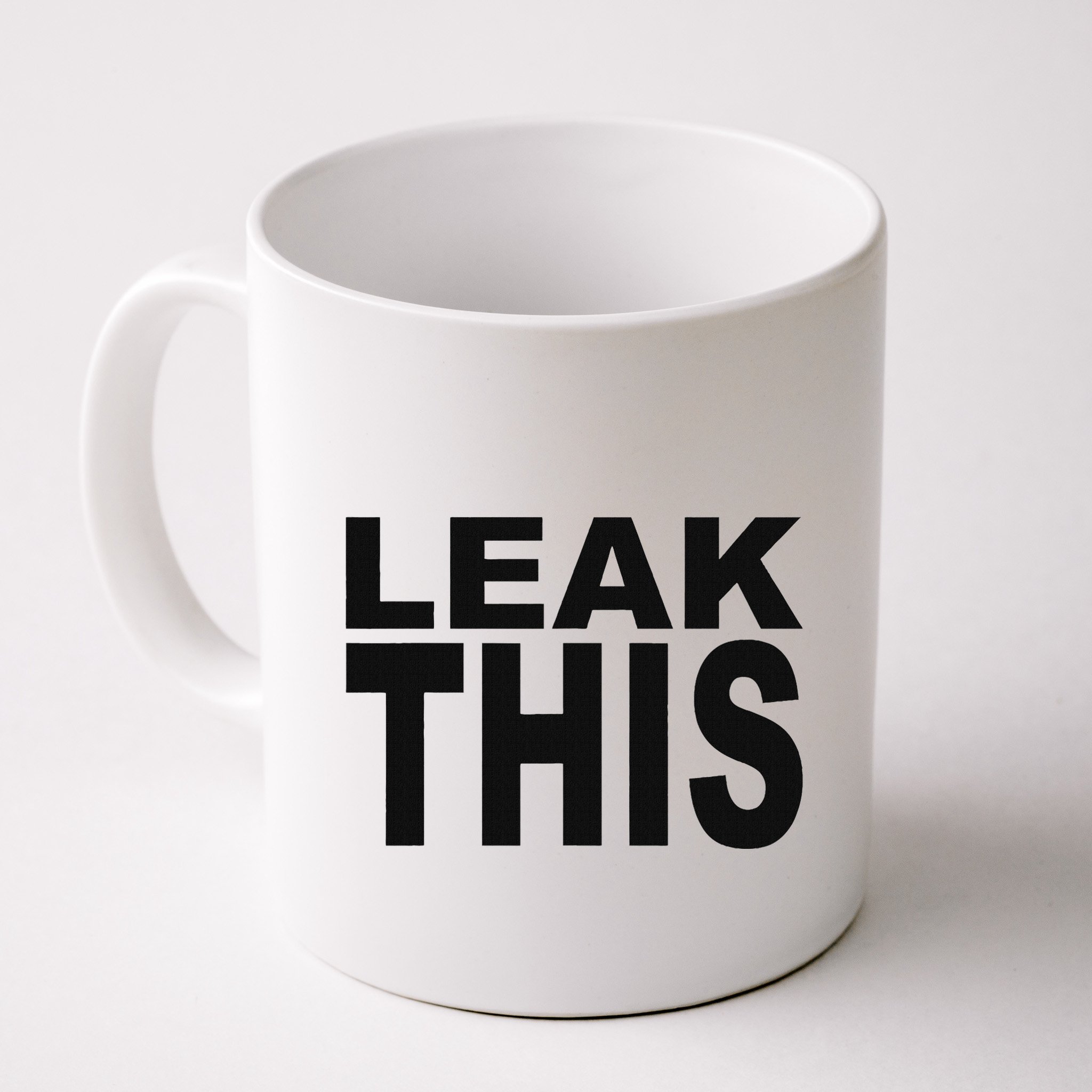 Leak This Funny Mug