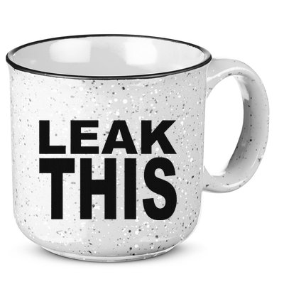 Leak This Funny 15oz Campfire Ceramic Mug