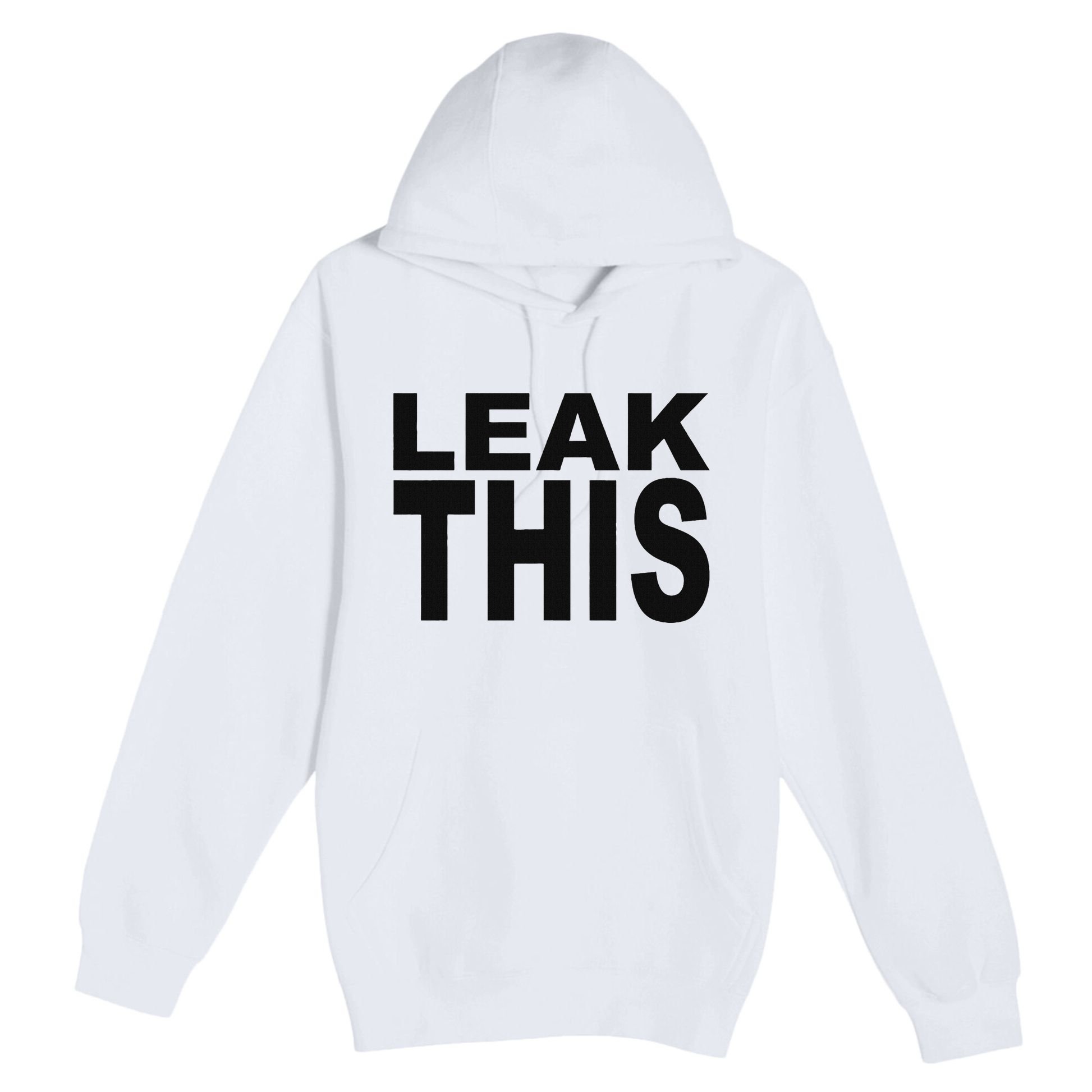 Leak This Funny Premium Pullover Hoodie