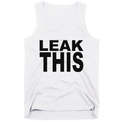 Leak This Funny Tank Top