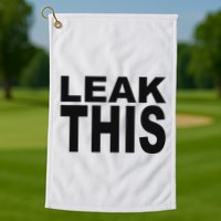 Leak This Funny Golf Towel
