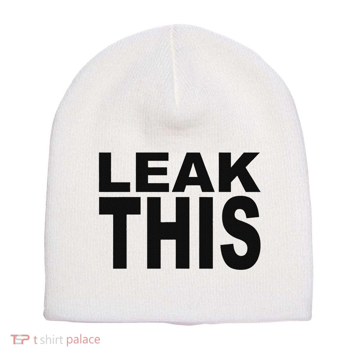 Leak This Funny Short Acrylic Beanie