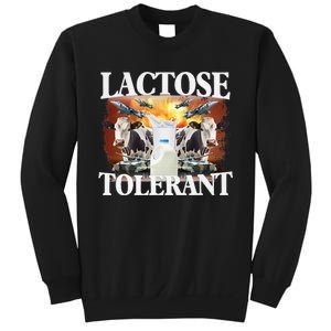 Lactose Tolerant Funny Trending Sweatshirt