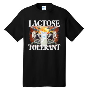 Lactose Tolerant Funny Trending Tall T-Shirt