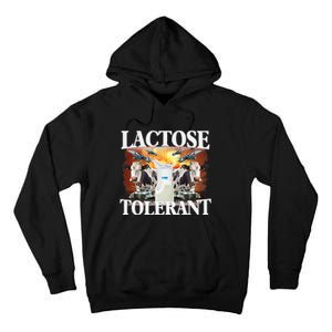 Lactose Tolerant Funny Trending Tall Hoodie