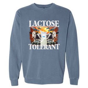 Lactose Tolerant Funny Trending Garment-Dyed Sweatshirt