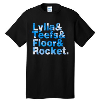 Lylla & Teefs & Floor & Rocket Tall T-Shirt