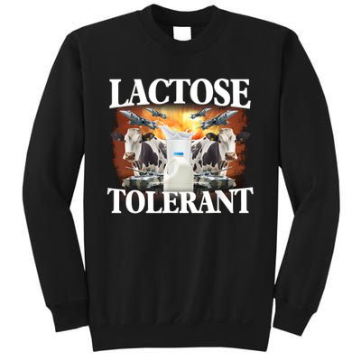 Lactose Tolerant Funny Trending Meme Sweatshirt