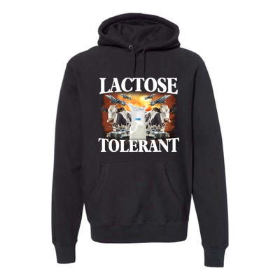 Lactose Tolerant Funny Trending Meme Premium Hoodie