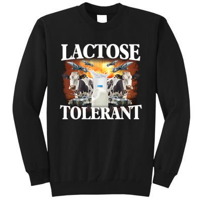 Lactose Tolerant Funny Trending Meme Tall Sweatshirt