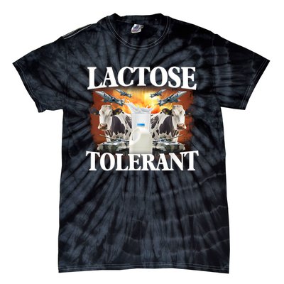 Lactose Tolerant Funny Trending Meme Tie-Dye T-Shirt