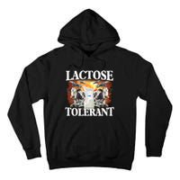 Lactose Tolerant Funny Trending Meme Tall Hoodie