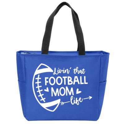 Livin That Football Mom Life Gift Zip Tote Bag