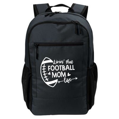 Livin That Football Mom Life Gift Daily Commute Backpack