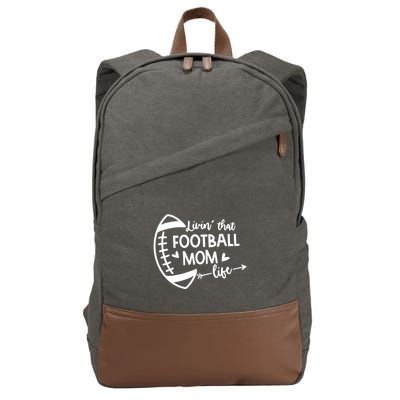 Livin That Football Mom Life Gift Cotton Canvas Backpack