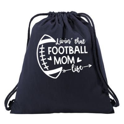 Livin That Football Mom Life Gift Drawstring Bag