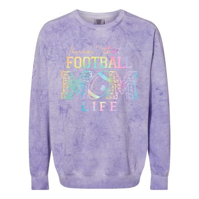 Livin That Football Mom Life Game Day Vibes Football Mom Gift Colorblast Crewneck Sweatshirt