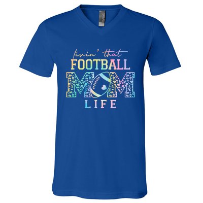 Livin That Football Mom Life Game Day Vibes Football Mom Gift V-Neck T-Shirt