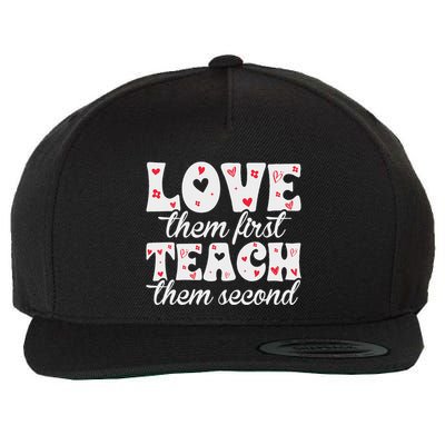 Love Them First Teach Them Second Wool Snapback Cap