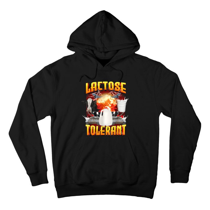 Lactose Tolerant Funny Sarcasm Oddly Specific Meme Hoodie