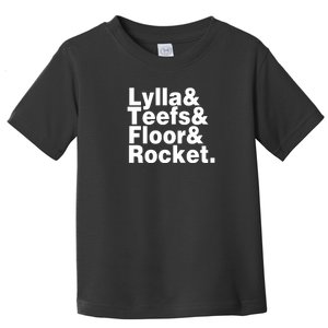 Lylla & Teefs & Floor & Rocket Toddler T-Shirt