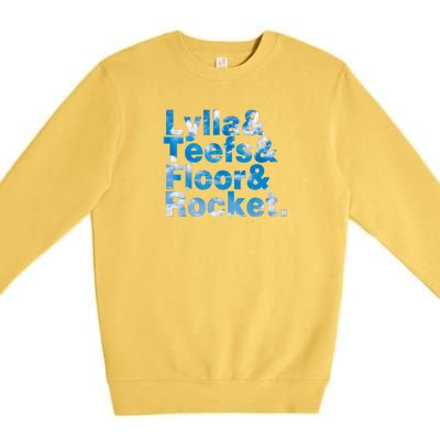 Lylla & Teefs & Floor & Rocket Premium Crewneck Sweatshirt