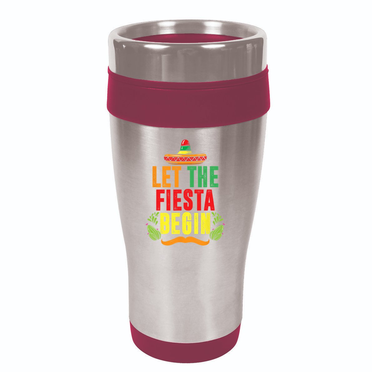 Let The Fiesta Begin Sombrero Mexico Mexican Fiesta 16oz Travel Tumbler